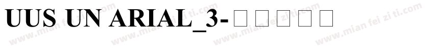 UUS UN ARIAL_3字体转换